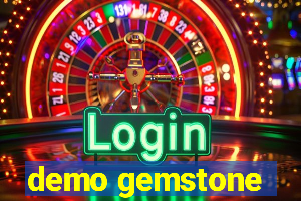 demo gemstone